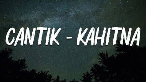cantik kahitna lyrics rangkaian 446 hari referensi bokep jpng image 1