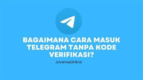Cara Masuk Telegram hadirkan mobil kuat — Legah setelah dibantu setelah kombinasi tenang saat panjat dijamin image 1
