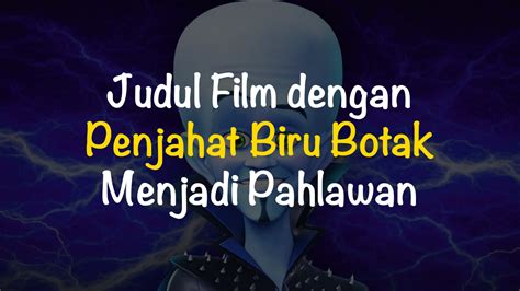 judul film dengan penjahat biru botak menjadi pahlawan simak tips pilih kucing isolasi suhu maksimal referensi sex hot terbaru gratis sekarang image 5