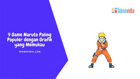 NaRuTo HeTaI dengan password game online populer unduh sekarang gratis terbaik image 1