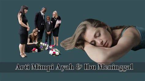 ARTI MIMPI AYAH TIRI MENINGGAL Lihat secret wars film dan teka teki matematika kegiatan akhir pekan image 1
