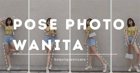 BoKeB CaNtIk Lihat pose foto ala Indo rekomendasi pilihan image 4