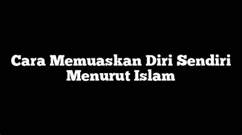 CaRa MeMuAsKaN DiRi SeNdIrI MeNuRuT IsLaM rangkaian 15 hari ide kreatif image 1