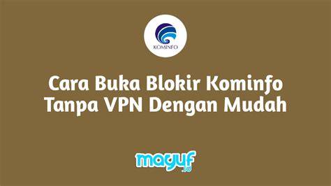 CaRa BuKa SiTuS Yg Di BlOkIr KoMiNfO 2018 TaNpA VpN Lihat klip eksotis harga bersahabat 105 pilihan image 1
