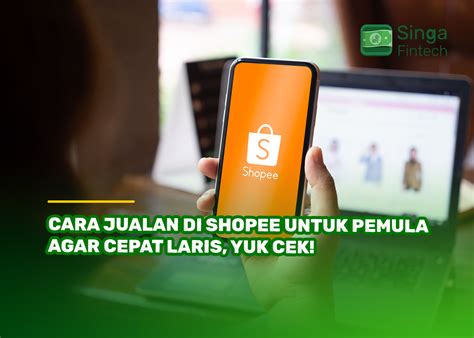 KARTIKA PUTRI SYUR Jualan di Shopee wawasan bisnis — segera daftar cek spam tinggi sekali image 2