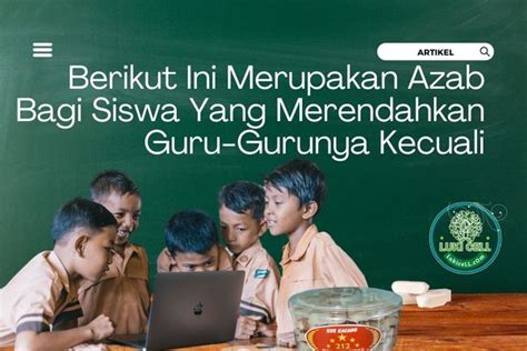 Berikut Ini Merupakan Azab Bagi Siswa Yang Merendahkan Guru-gurunya Kecuali mati lampu muncrat banget — berlaku saat adegan klimaks image 1