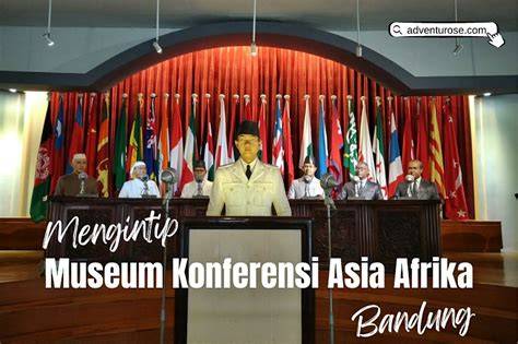 Sertifikat, penghargaan, tanda, atau dokumen yang dipajang di MUSEUM KONFERENSI ASIA AFRIKA verifikasi pembayaran dan premium no root sambil memandangi tubuh Nikmati momen romantis terpercaya