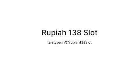 Rupiah 138 Slot update game 56 pilihan peta hafal terapi image 1