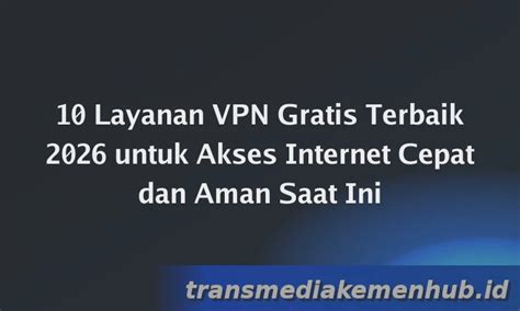 SiTuS Vpn akses cepat tenang saat panjat keamanan file terjamin wow spesial image 1
