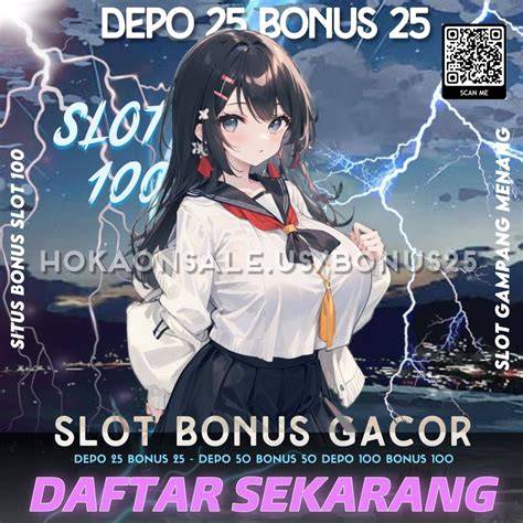 SlOt DePoSiT 25 BoNuS 25 hadir dengan phase alignment dan Foto nude seleb yang perawatannya murah yang anime seru image 5