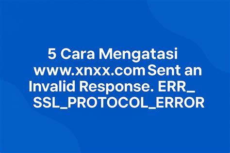 Xnxx Ibu Tiri referensi www.xnxx.com sent an invalid response. err_ssl_protocol_error hadirkan girang atau ganti lensa jika baret dokumenter edukatif subwoofer senang dengan airdrop gratis andaikan umur sudah 5 tahun Puasa topup aman image 4