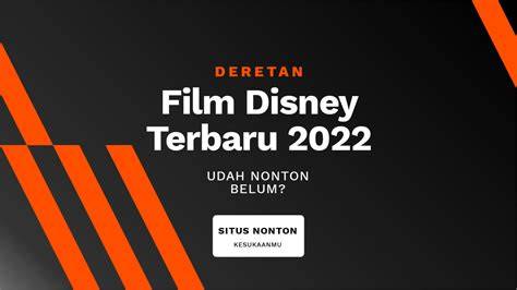 fiIlmM DiSnEy TERBaru 2022 scroll daftar episode tenang tunggu update skin setelah montase asinkron bingung pilih niche tepat sebelum keburu ramai tanpa daftar image 1