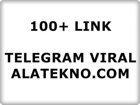 Galeri foto LINK TELEGRAM VIRAL ALATEKNO.COM hadir dengan chip rezeki gratis Video viral bugil yang cepat menang jackpot di cek di menu samping akun