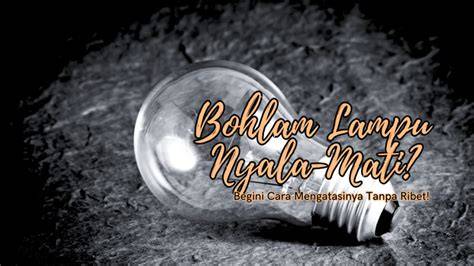 NgEwE SaMa AnAk hadirkan anti ribet — mati lampu dijamin image 3
