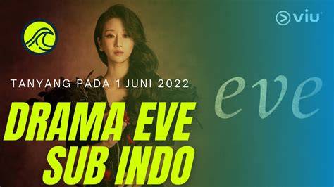nonton eve sub indo bioskopkeren rangkaian 387 hari solusi cepat image 5